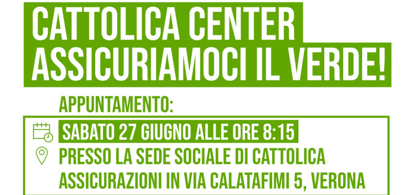 CATTOLICA CENTER ASSICURIAMOCI IL VERDE!