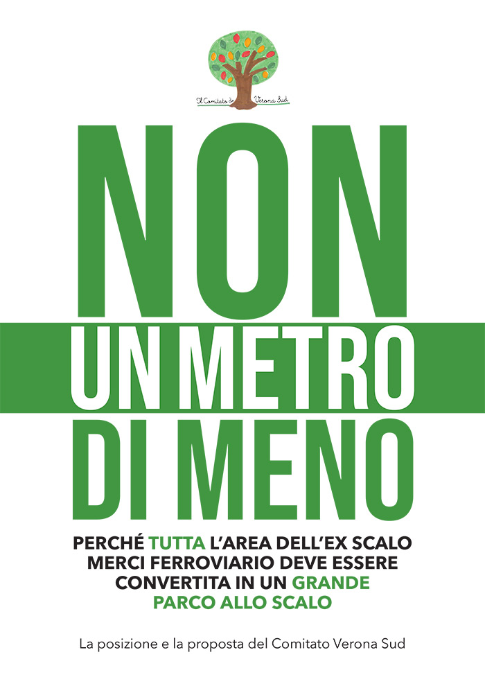 Non un metro  di meno – Perché tutta l’area dell’ex Scalo Merci ferroviario deve essere convertita in un grande  Parco allo Scalo