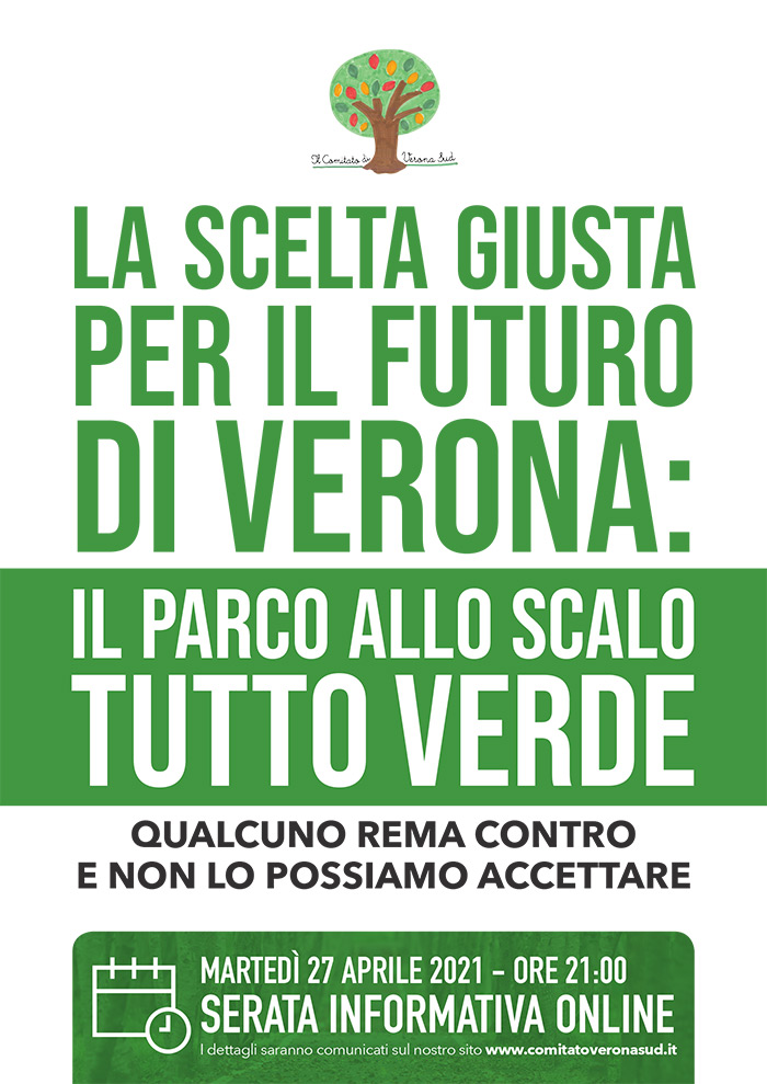 LA SCELTA GIUSTA PER IL FUTURO DI VERONA: il Parco allo Scalo TUTTO VERDE. Qualcuno rema contro e non lo possiamo accettare