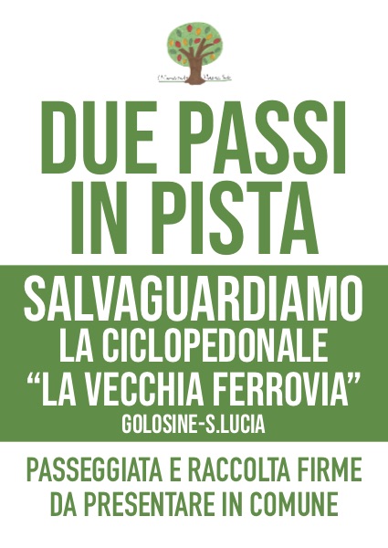 DUE PASSI IN PISTA SALVAGUARDIAMO LA CICLOPEDONALE “LA VECCHIA FERROVIA” GOLOSINE-S.LUCIA